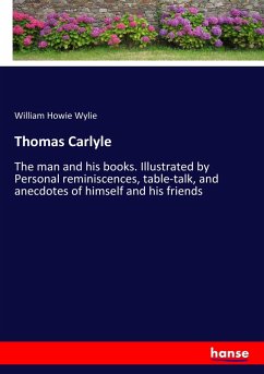 Thomas Carlyle - Wylie, William Howie
