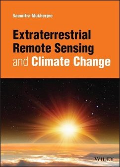 Extraterrestrial Remote Sensing and Climate Change - Mukherjee, Saumitra