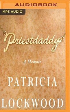 Priestdaddy: A Memoir - Lockwood, Patricia