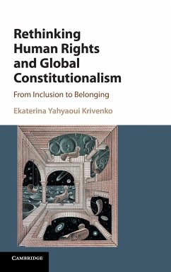 Rethinking Human Rights and Global Constitutionalism - Yahyaoui Krivenko, Ekaterina