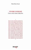 Vivere insieme. L'arte come azione educativa Vivere insieme. L'arte come azione educativa