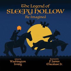 The Legend of Sleepy Hollow - Re-Imagined - Irving, Washington