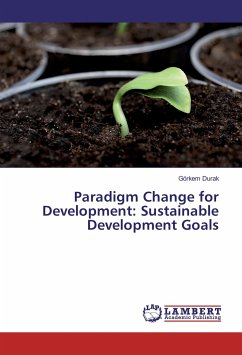 Paradigm Change for Development: Sustainable Development Goals