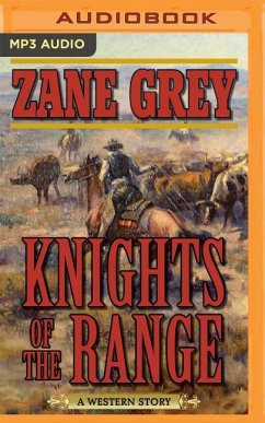 Knights of the Range: A Western Story - Grey, Zane