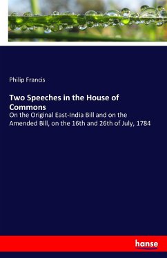 Two Speeches in the House of Commons - Francis, Philip