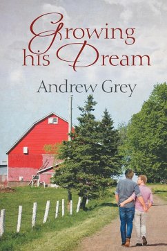 Growing His Dream - Grey, Andrew