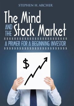 The Mind and the Stock Market - Archer, Stephen H.