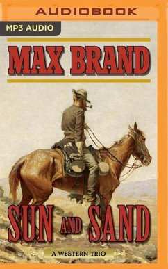 Sun and Sand: A Western Trio - Brand, Max