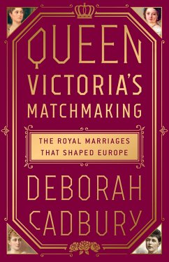 Queen Victoria's Matchmaking - Cadbury, Deborah