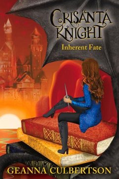 Crisanta Knight: Inherent Fate - Culbertson, Geanna