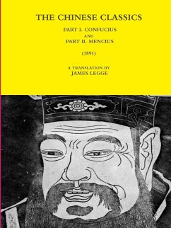 THE CHINESE CLASSICS - PART I. CONFUCIUS AND PART II. MENCIUS (1891) - Legge, A Translation By James