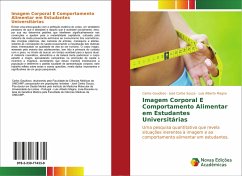 Imagem Corporal E Comportamento Alimentar em Estudantes Universitárias - Gaudioso, Carlos;Souza, José Carlos;Magna, Luis Alberto