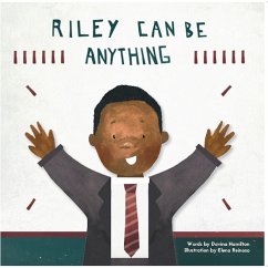 Riley Can Be Anything - Hamilton, Davina