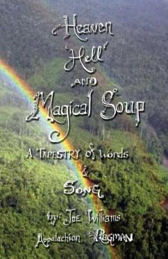 Heaven, Hell and Magical Soup - Williams, Joe