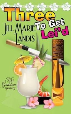Three to Get Lei'd - Landis, Jill Marie