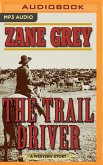 The Trail Driver: A Western Story