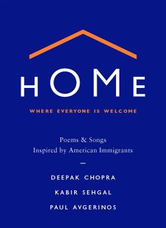 Home: Where Everyone Is Welcome - Chopra, Deepak; Sehgal, Kabir; Avgerinos, Paul