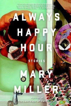 Always Happy Hour: Stories - Miller, Mary