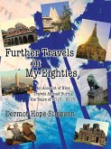 Further Travels in My Eighties