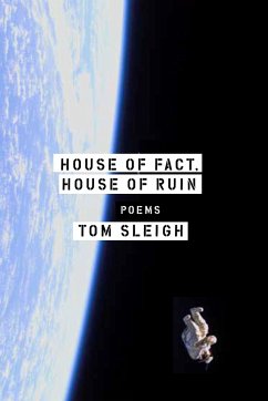 House of Fact, House of Ruin: Poems - Sleigh, Tom