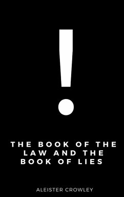 The Book of the Law and the Book of Lies - Crowley, Aleister