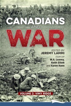 Canadians and War Volume 2 - Leavey, W. A.; Hann, Karen