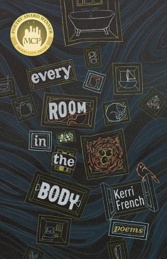 Every Room in the Body: Poems - French, Kerri