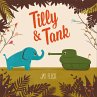 Tilly and Tank - Bild 1