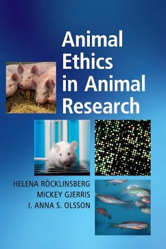Animal Ethics in Animal Research - Röcklinsberg, Helena;Gjerris, Mickey;Olsson, Anna