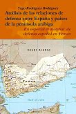 Relaciones de defensa entre España y países de la península arábiga. En especial el conflicto de Yemen