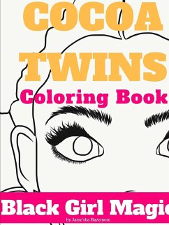 Cocoa Twins Coloring Book - Volume I - Black Girl Magic - Bazemore, Jamesha