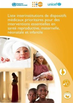 Liste Interinstitutions de Dispositifs Médicaux Prioritaires Pour Des Interventions Essentielles - World Health Organization