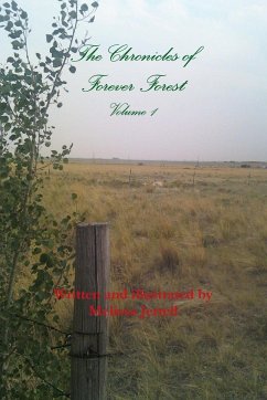 The Chronicles of Forever Forest Volume 1 - Jerrell, Melissa