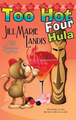 Too Hot Four Hula - Landis, Jill Marie