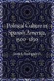 Political Culture in Spanish America, 1500-1830