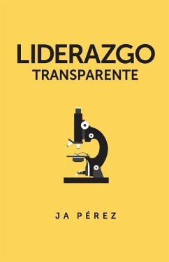 Liderazgo Transparente - Perez, J. A.