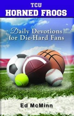 Daily Devotions for Die-Hard Fans TCU Horned Frogs - Mcminn, Ed