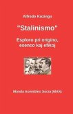 Stalinismo: Esploro de origino, esenco kaj efikoj