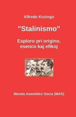 Stalinismo: Esploro de origino, esenco kaj efikoj - Kozingo, Alfredo