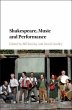 Shakespeare, Music and Performance - Bild 1
