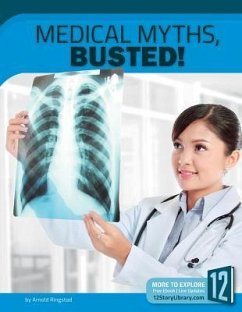 Medical Myths, Busted! - Ringstad, Arnold