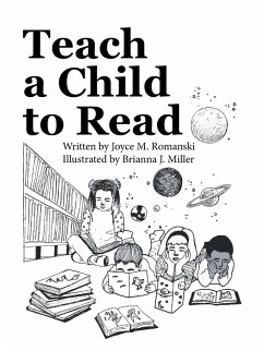 Teach a Child to Read - Romanski, Joyce M.