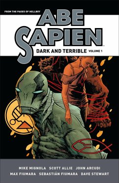 Abe Sapien: Dark and Terrible Volume 1 - Mignola, Mike; Arcudi, John; Allie, Scott
