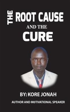 The Root Cause and The Cure - Jonah, Kore