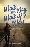 Walk This Way, Walk His Way: Effectiveness Through the Greatest Commandment