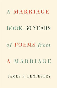 A Marriage Book: Poems - Lenfestey, James P.