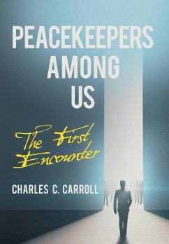 Peacekeepers Among Us - Carroll, Charles C.