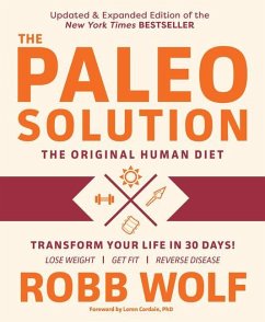 Paleo Solution: The Original Human Diet - Wolf, Robb