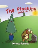 The Pinekins: Needles On A Quest