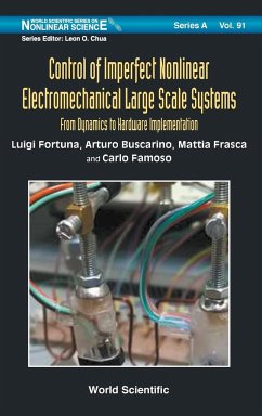 Control of Imperfect Nonlinear Electromechanical Large Scale Systems - Fortuna, Luigi; Buscarino, Artuno; Frasca, Mattia